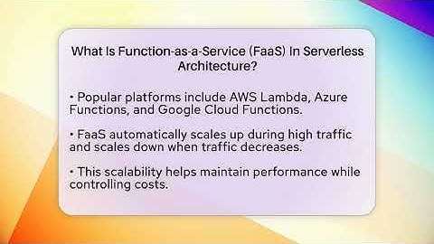 What Is Function-as-a-Service (FaaS) In Serverless Architecture? - Server Logic Simplified
