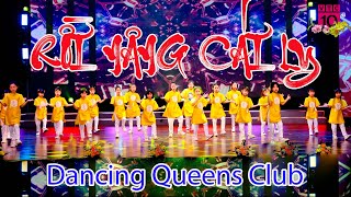 RỒI NÂNG CÁI LY - Dancing Queens Club | Vũ Khúc Mùa Xuân
