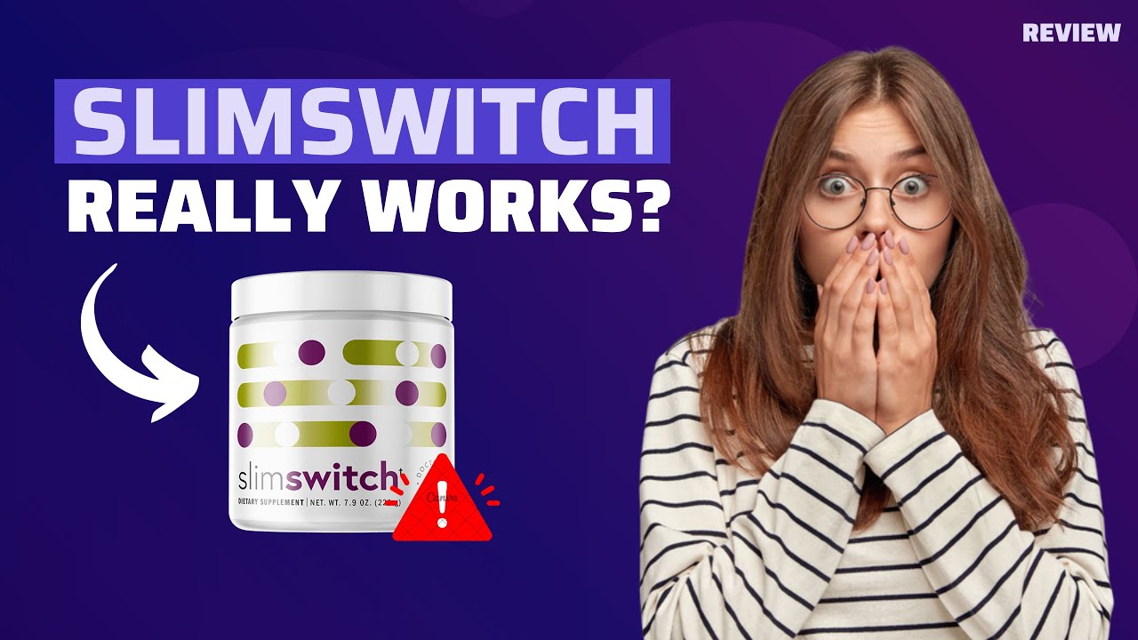 SLIMSWITCH -😱ALERT😱- SlimSwitch supplement review | SlimSwitch really Works?