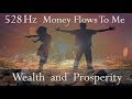 🎧 528Hz Money Flows To Me | Wealth and Prosperity | Law of Attraction Abundance | Simply Hypnotic