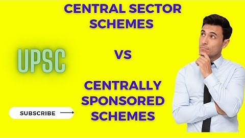Central Sector Schemes and Centrally Sponsored Schemes || Know the difference🤔|| UPSC|| PCS||SSC