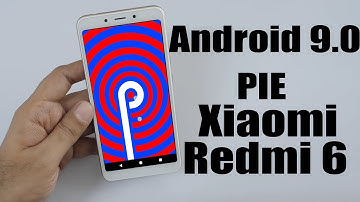 Install Android 9.0 pie on Xiaomi Redmi 6 (Resurrection Remix) - How to Guide!