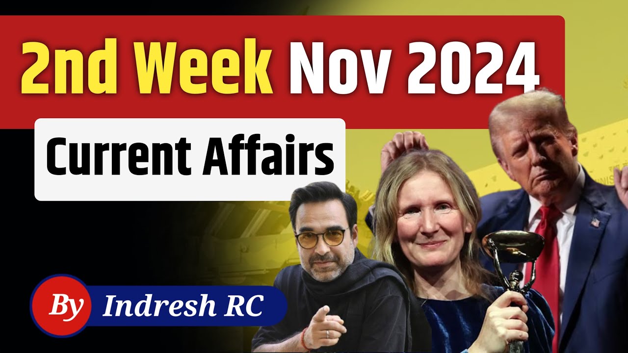 November 2024 Second Week Current Affairs | Current Affairs | Weekly ...