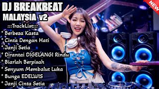 Download Lagu DJ BREAKBEAT MALAYSIA v2 🔥 Full Bass || DJ BERBEZA KASTA × CINTA DENGAN HATI MP3