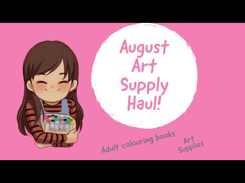 Art Supply Haul | Adult Colouring Books | August 2023