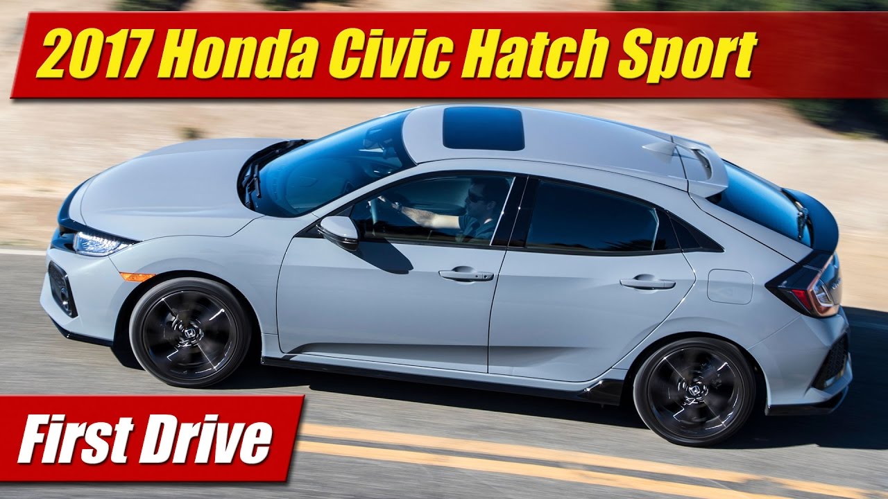 2017 Honda Civic Hatch Sport: First Drive - YouTube