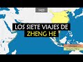 Zheng He - Historia de sus siete expediciones con mapas