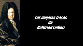 Frases célebres de Gottfried Leibniz
Fue un filósofo, lógico, matemático, jurista, bibliotecario y político alemán. Disfruta del video hasta el final, recuerdate de hacer click en me gusta y suscribete. GRACIAS... Frases célebres de Gottfried Leibniz
