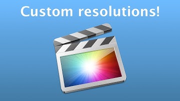 Custom Resolutions in Final Cut Pro X! - Mac Tutorials