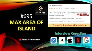 Max Area of Island | DFS ✅ Graph Explained | LeetCode 695 | Learn Overflow