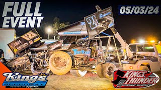 360 Kings of Thunder at Kings Speedway Hanford, CA - Full Event 05/03/24
