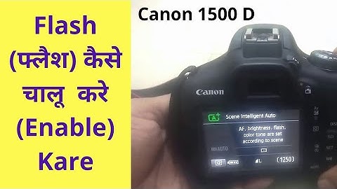 DSLR CAMERA mein Flash Enable Kaise Kare - How to Enable Flash in DSLR Camera