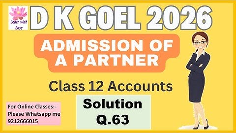 Q63| Admission of a Partner| DK Goel 2025-26| Class 12| Accounts| Chapter 3@learnwithease