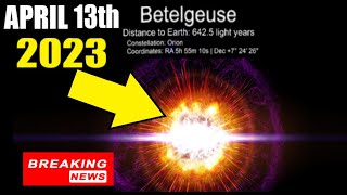 Betelgeuse Supernova BREAKING NEWS! (BIG BLAST?!) 4/13/2023 by THEREALPAX 6,834 views 1 year ago 12 minutes, 11 seconds