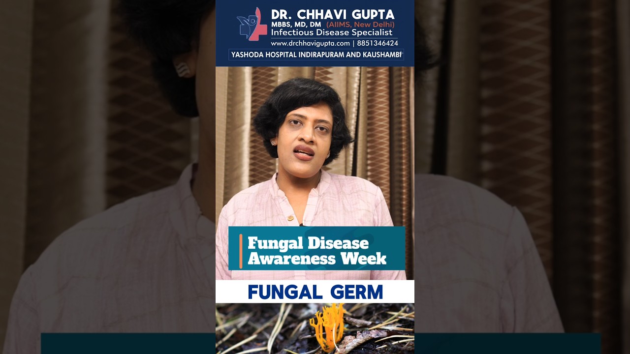 Fungal Infection Symptoms & Risk Factors You Should Know | Dr. Chhavi Gupta