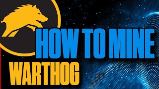 How to Mine Warthog