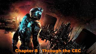 Dead Space 2  Chapter 8 - Through the CEC Gameplay