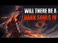 Will there be a Dark Souls 4?