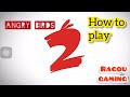 How to play angry birds 2 game  ragou gaming