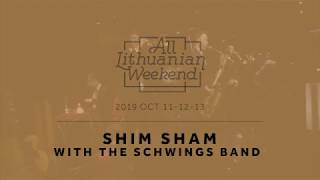 All Lithuanian Weekend Fourth Edition: Shim Sham with The Schwings Band