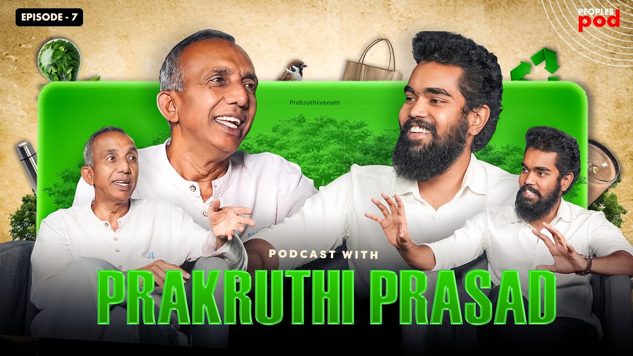 ఈ PODCAST FULL గా చూస్తే HEALTH అంటే CLARITY వచ్చేస్తది భయ్యా - Prakruthivanam Prasad's New Latest