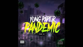 Yung Paper - PANDEMIC (Audio)