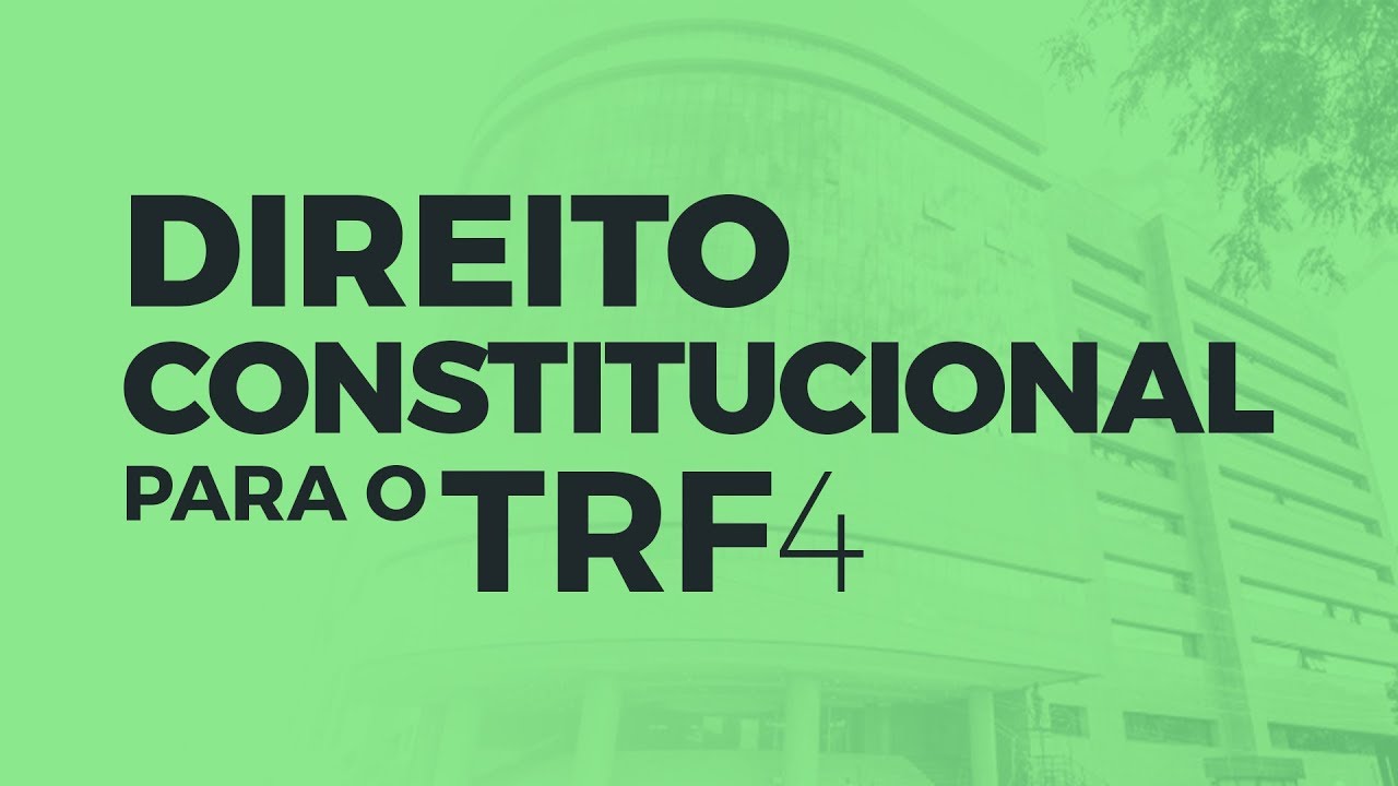 Intensivão Gratuito TRF4 Direito Constitucional com Gustavo Machado YouTube