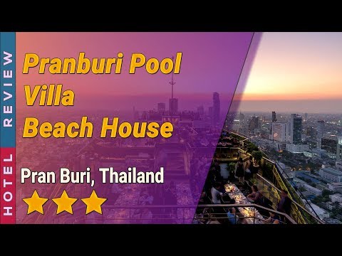 Pranburi Pool Villa Beach House hotel review | Hotels in Pran Buri | Thailand Hotels
