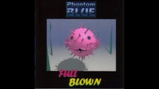 Watch Phantom Blue My Turn video