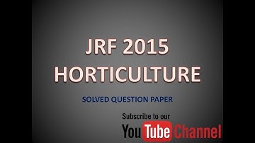 JRF 2015 HORTICULTURE @ SOLVED QUESTION PAPER
