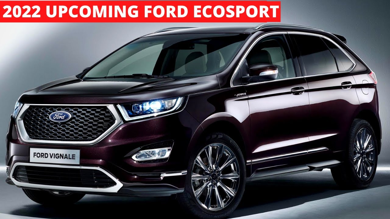 2022 Ford Ecosport Facelift - Launch Date, Price, Mileage, Engine Power