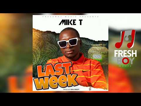 Kasesema Mike T Last Week Official Audio 