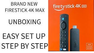 New Firestick 4K Max Unboxing and Easy Step By Step Setup