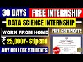 Data Science Internship 2025 |  Work from Home Opportunity for College Students | Stipend : 25,000/-
