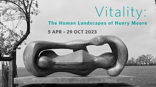 Vitality: The Human Landscapes of Henry Moore