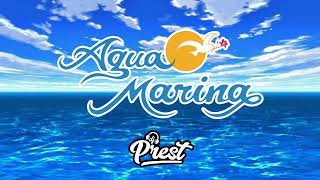 Mix AGUA MARINA  By: DJ PREST