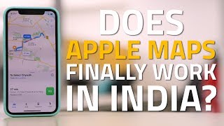 Apple Maps in India - Does It Really Work Well?