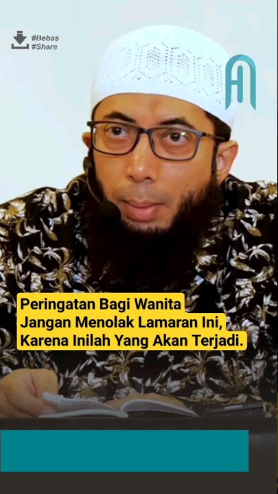 Jangan Menolak Lamaran Ini, Karena Inilah Yang Akan Terjadi. || Ustadz Khalid Basalamah