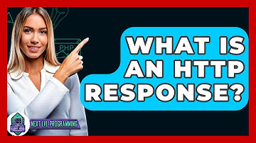 What Is An HTTP Response? - Next LVL Programming