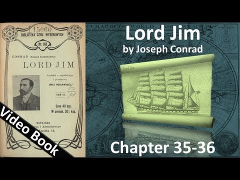 Chapter 35-36 - Lord Jim by Joseph Conrad