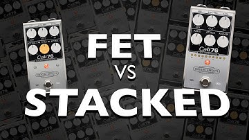 Cali76 FET vs Stacked Compressor: Choosing your compressor