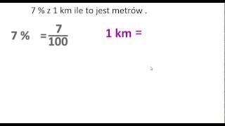 7 % Z 1 Km Ile To Metrów? Obliczanie Procentu Z Liczby. 7 % Z 1 Km Ile To Metrów? Obliczanie Procentu Z Liczby.