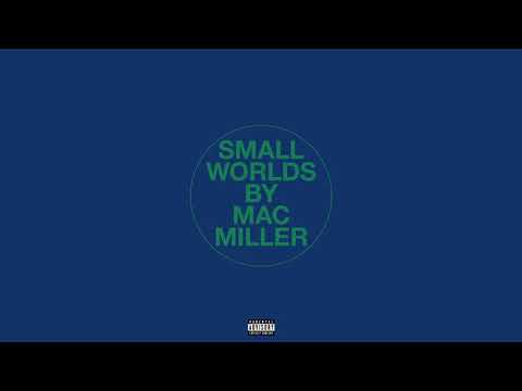 Mac Miller - Small Worlds (Audio)