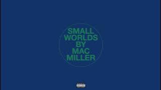 Mac Miller - Small Worlds