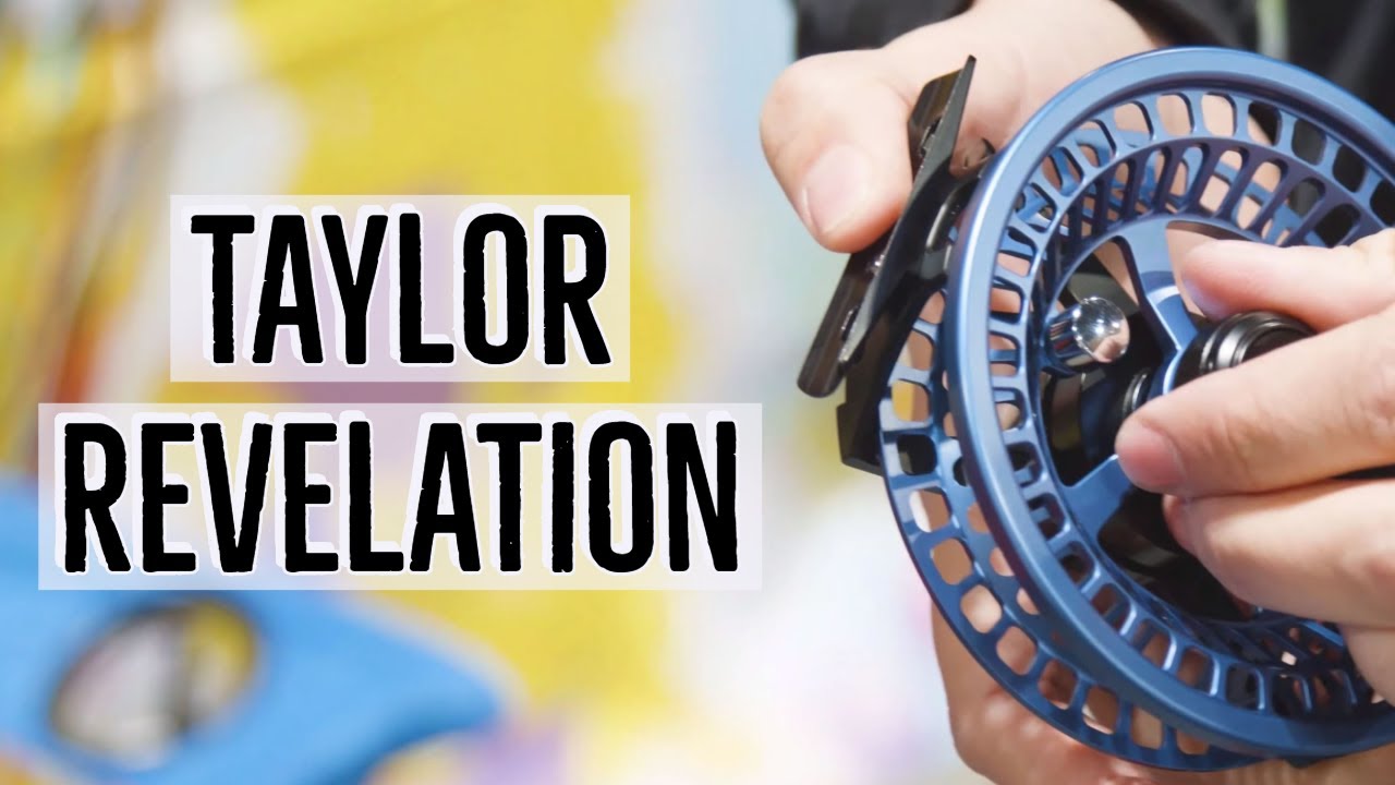 Taylor Revelation Fly Reel