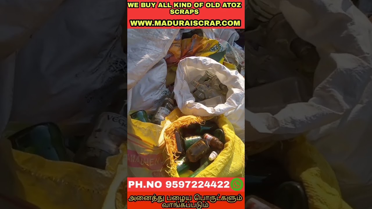 glass bottle scrap buyer in maduraiscrap.com pH no 9597224422 #scrap