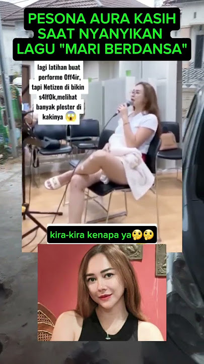 Pesona Aura Kasih saat menyanyi #aurakasih #aura #aurakasihh