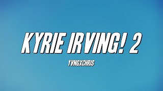 Watch Yvngxchris Kyrie Irving 2 video