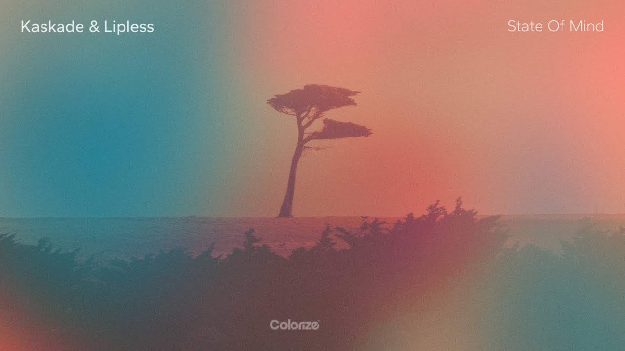 Kaskade & Lipless - State Of Mind Kaskade & Lipless - State Of Mind