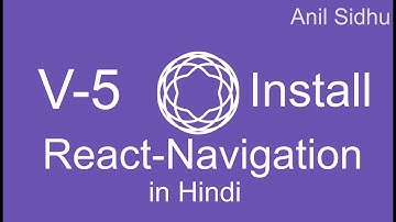 React Navigation 5 tutorial in Hindi #1 Installation